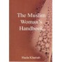 The Muslim Womans Handbook
